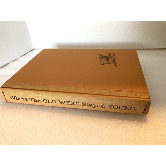 Where the Old West Stayed Young By John Rolfe Burroughs HC 1962 Historical Book - Picture 8 of 8
